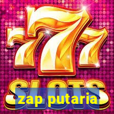 zap putaria